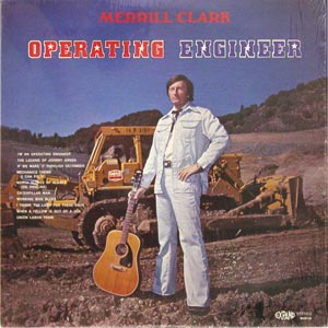 Merrill Clark/I'm Man Operating Engineer