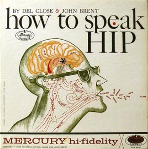 Del Close & John Brent/How to Speak HIP