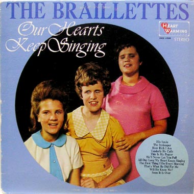 Braillettes,The/Our Hearts Keep Singing