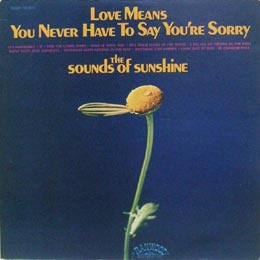 Sounds of Sunshine/Love Means You Never Have to Say You're Sorry